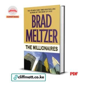 The Millionaires PDF eBook by Brad Meltzer – Number One NYT Bestselling Author Financial Thriller Novel About Banking Conspiracy and Hidden Fortune, available on Cliffmatt Books Kenya at Ksh 100