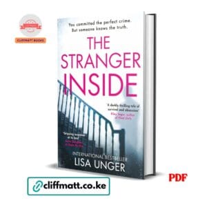 The Stranger Inside PDF eBook by Lisa Unger – International Bestseller Psychological Thriller Praised by Riley Sager and Karin Slaughter, available on Cliffmatt Books Kenya at Ksh 100
