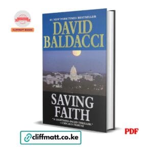 Saving Faith by David Baldacci PDF eBook – #1 New York Times Bestselling Political Thriller – Buy for Ksh 100 on Cliffmatt Books Kenya
