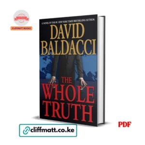 The Whole Truth by David Baldacci PDF eBook – Global Information Warfare Thriller – Buy for Ksh 100 on Cliffmatt Books Kenya