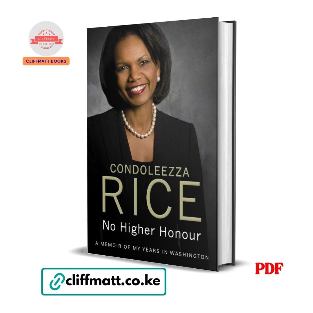 No Higher Honour - Condeleezza Rice 1 No Higher Honour - Condeleezza Rice