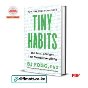 Tiny Habits: The Small Changes That Change Everything - BJ Fogg