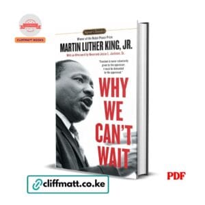 Why We Can't Wait by Martin Luther King Jr PDF eBook – Signet Classics Nobel Peace Prize Letter from Birmingham Jail – Buy for Ksh 100 on Cliffmatt Books Kenya