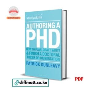 Authoring a PhD Thesis: How to Plan, Draft, Write and Finish a Doctoral Dissertation Pdf Download