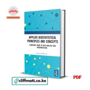 Applied Biostatistical Principles and Concepts by Laurens Holmes Jr – Routledge PDF eBook available on Cliffmatt Books Kenya
