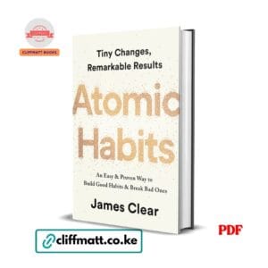 Atomic Habits by James Clear PDF eBook – Buy for Ksh 100 on Cliffmatt Books Kenya