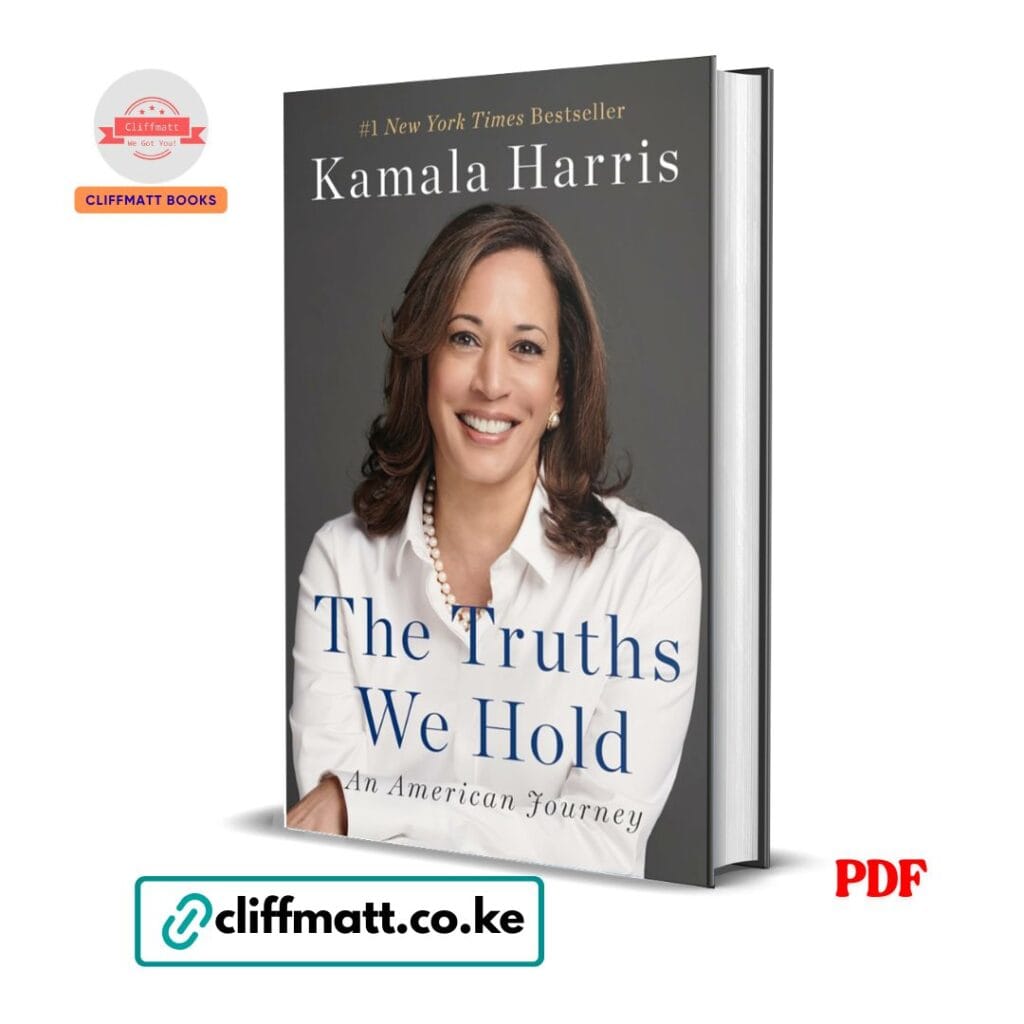 The Truths We Hold by Kamala Harris PDF eBook – American Journey Memoir – Buy for Ksh 100 on Cliffmatt Books Kenya