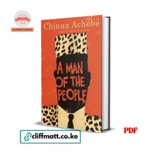 A Man of the People by Chinua Achebe PDF eBook – Buy Online in Kenya | Cliffmatt Books