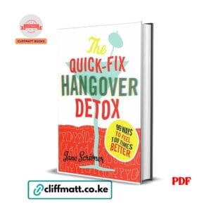 The Quick-Fix Hangover Detox - Jane Scrivner