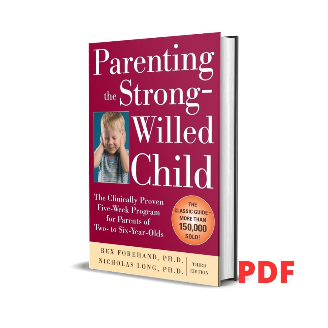 Parenting the Strong-Willed Child - Rex Forehand
