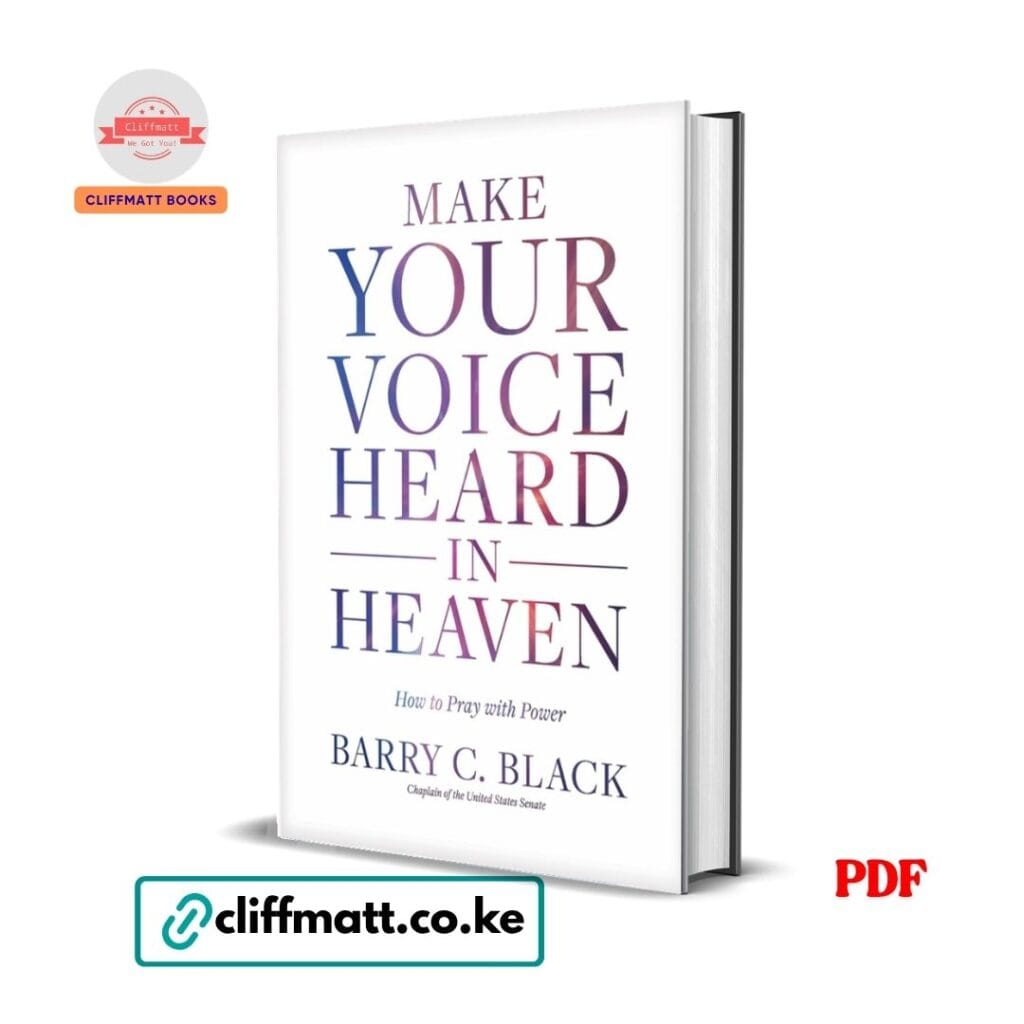 Make Your Voice Heard in Heaven by Barry C Black PDF eBook – Buy for Ksh 100 on Cliffmatt Books Kenya