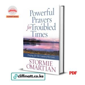Powerful Prayers for Troubled Times by Stormie Omartian PDF eBook – Praying for the Country We Love – Buy for Ksh 100 on Cliffmatt Books Kenya