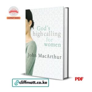 God's High Calling For Women - John MacArthur