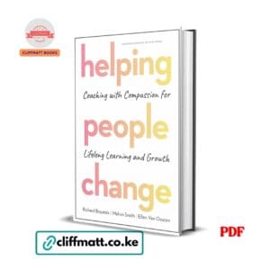 Helping People Change by Richard Boyatzis Melvin Smith Ellen Van Oosten PDF eBook – Buy Online in Kenya | Cliffmatt Books