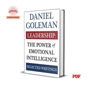 Leadership: The Power of Emotional Intelligence – Daniel Goleman