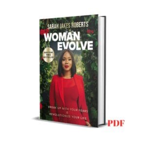 Woman Evolve: Break Up with Your Fears and Revolutionize Your Life – Sarah Jakes Roberts