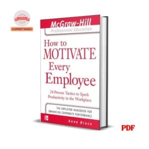 How to Motivate Every Employee - Anne Bruce