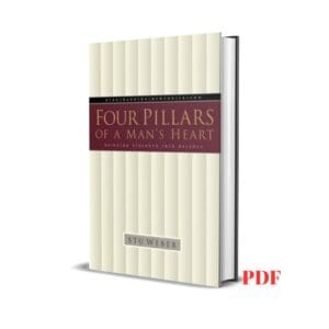 Four Pillars of a Man's Heart - Stu Weber