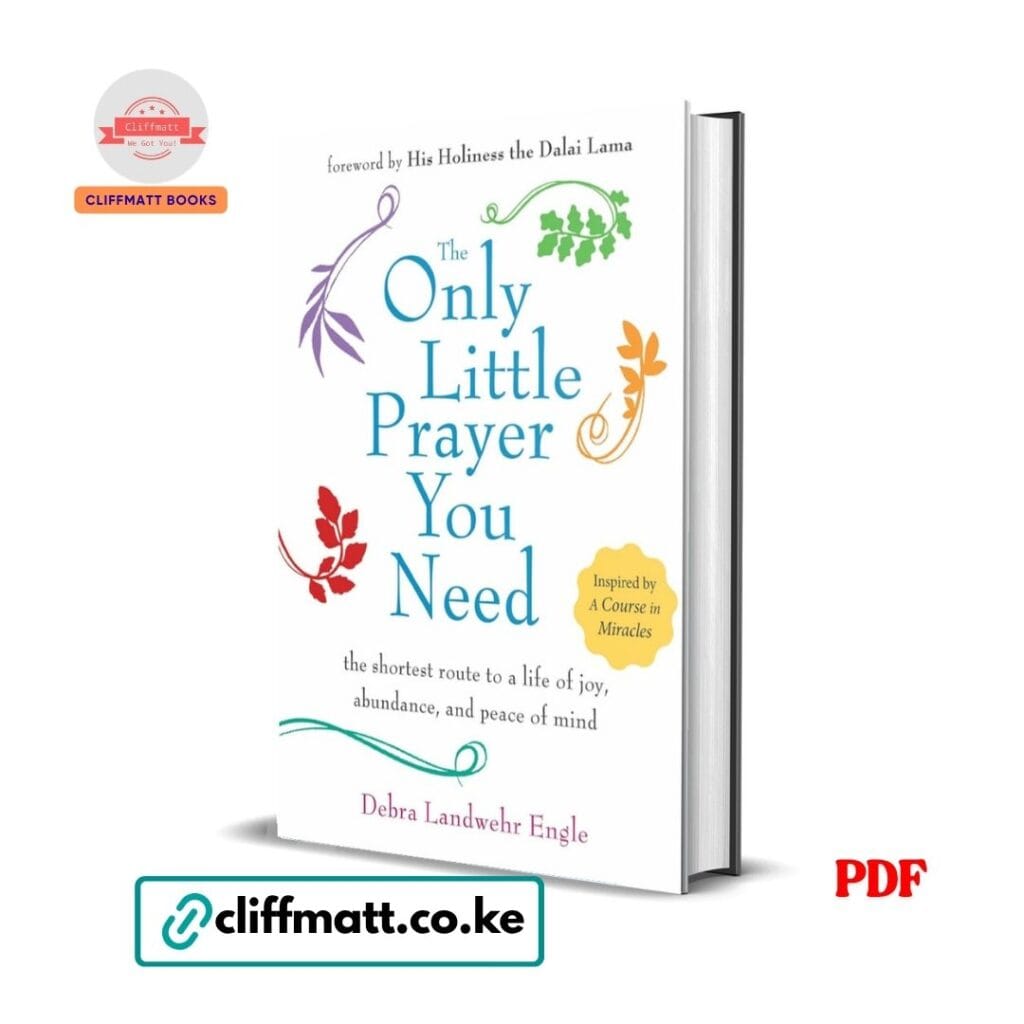 The Only Little Prayer You Need by Debra Landwehr Engle PDF eBook – Joy Abundance Peace of Mind Dalai Lama Foreword – Buy for Ksh 100 on Cliffmatt Books Kenya