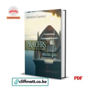 Prayers That Avail Much for Men by Germaine Copeland PDF eBook – Scripture-Based Prayer Guide for Men – Buy for Ksh 100 on Cliffmatt Books Kenya