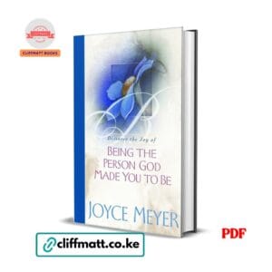 Discover the Joy of Being the Person God Made You to Be by Joyce Meyer PDF eBook – Buy for Ksh 100 on Cliffmatt Books Kenya