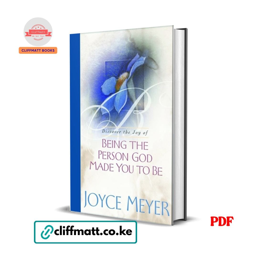 Discover the Joy of Being the Person God Made You to Be - Joyce Meyer 1 Discover the Joy of Being the Person God Made You to Be by Joyce Meyer PDF eBook – Buy for Ksh 100 on Cliffmatt Books Kenya