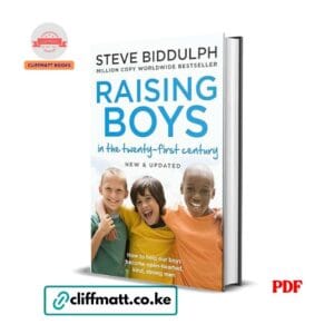 Raising Boys in the 21st Century – Steve Biddulph