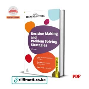 Decision Making and Problem Solving Strategies - John Adair