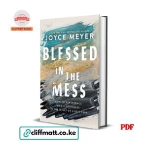 Blessed in the Mess by Joyce Meyer PDF eBook – Buy Online in Kenya | Cliffmatt Books