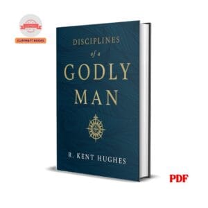 Disciplines of a Godly Man
