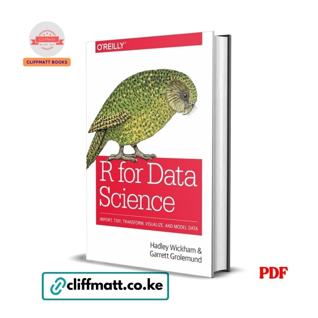 R for Data Science PDF ebook by Hadley Wickham and Garrett Grolemund – O'Reilly data science programming book available on Cliffmatt Books Kenya
