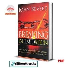 Breaking Intimidation by John Bevere PDF eBook – Buy for Ksh 100 on Cliffmatt Books Kenya