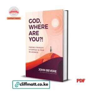 God Where Are You by John Bevere PDF eBook – Buy for Ksh 100 on Cliffmatt Books Kenya