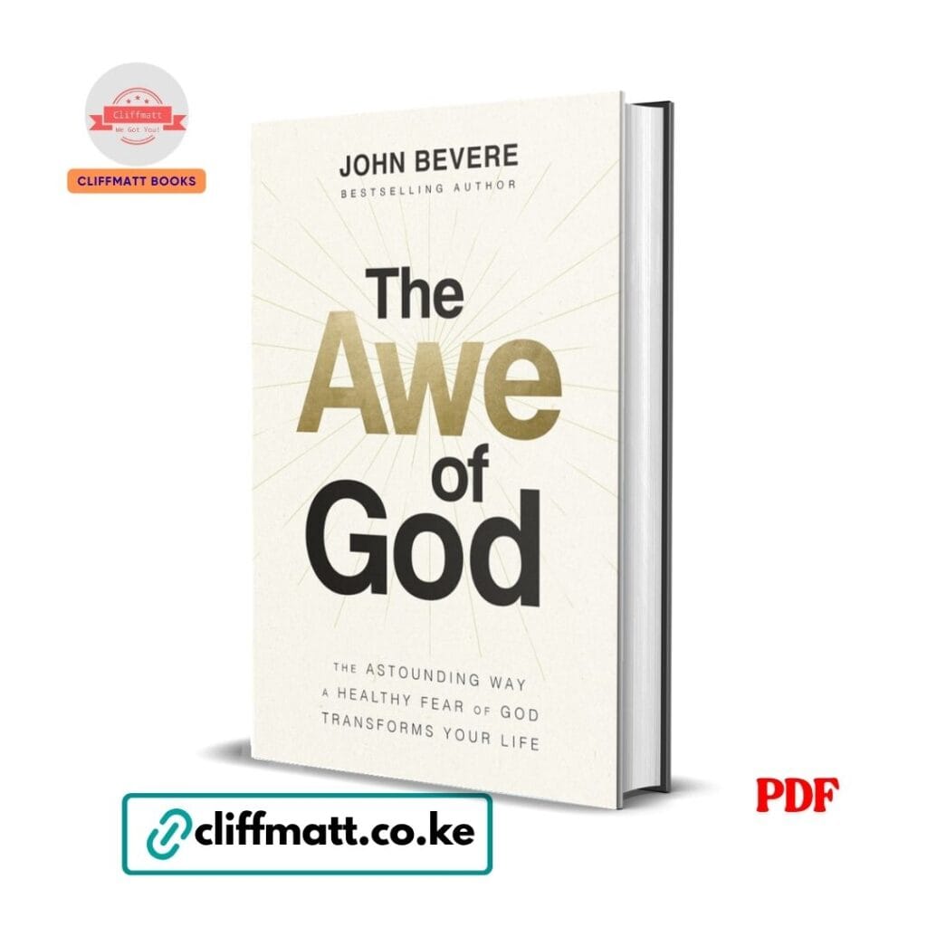 The Awe of God by John Bevere PDF eBook – Healthy Fear of God Transforms Your Life – Buy for Ksh 100 on Cliffmatt Books Kenya