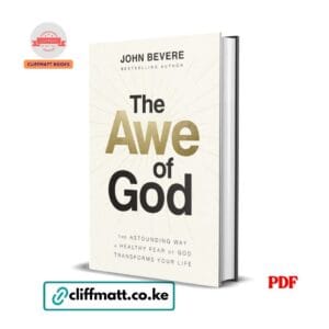 The Awe of God by John Bevere PDF eBook – Healthy Fear of God Transforms Your Life – Buy for Ksh 100 on Cliffmatt Books Kenya