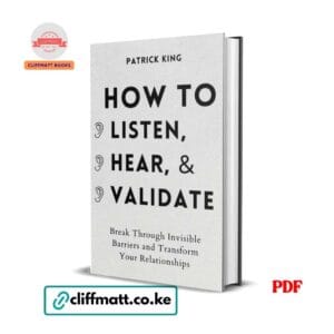 How to Listen, Hear, and Validate - Patrick King Pdf