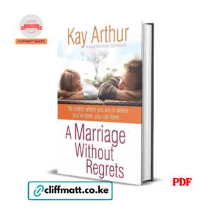 A Marriage Without Regrets - Kay Arthur