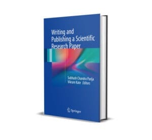 Writing and Publishing a Scientific Research Paper  - Subhash Chandra Parija