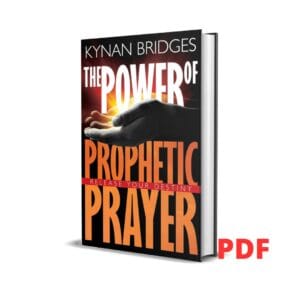 The Power of Prophetic Prayer: Release Your Destiny  - Kynan Bridges