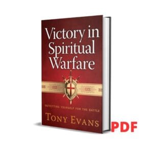 Victory in Spiritual Warfare Outfitting Yourself for the Battle - Tony Evans