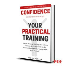 Confidence: Your Practical Training - Ian Tuhovsk