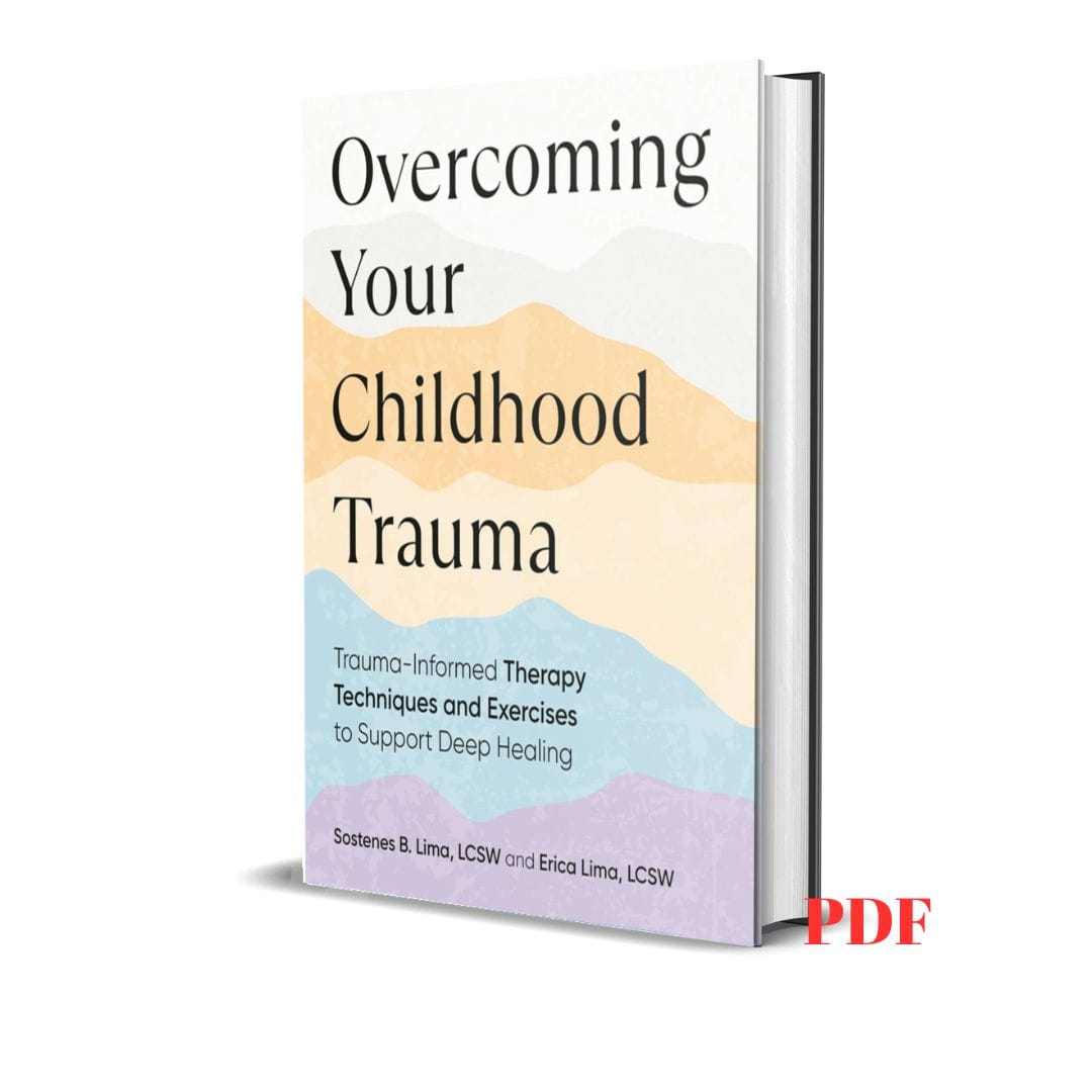 Overcoming Your Childhood Trauma - Sostenes B, Erica Lima