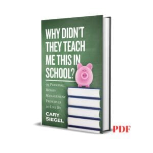 Why Didn't They Teach Me This in School - Cary Siegel
