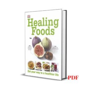 Healing Foods: Eat Your Way to a Healthier Life - Susan Curtis, Pat Thomas