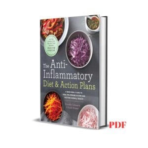 The Anti-Inflammatory Diet & Action Plans -  Sondi Bruner