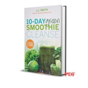 10-Day Green Smoothie Cleanse - J.J. Smith