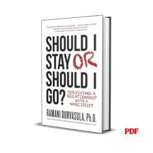 Should I Stay or Should I Go: Surviving A Relationship with a Narcissist - Ramani S. Durvasula