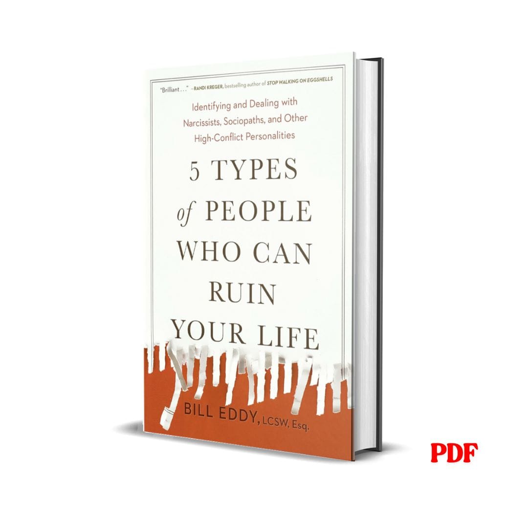 5 Types of People Who Can Ruin Your Life - Bill Eddy 1 5 Types of People Who Can Ruin Your Life - Bill Eddy
