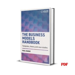The Business Models Handbook : Templates, Theory and Case Studies