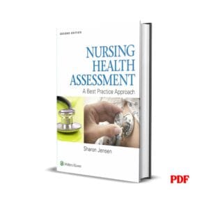 Nursing health assessment : a best practice approach - Sharon Jensen